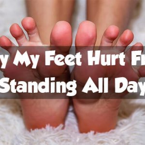 Standing a real pain in the "foot"